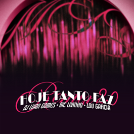 “Hoje Tanto Faz”, hit de Lou Garcia, ganha versão remix com as participações de DJ Luan Gomes e Livinho