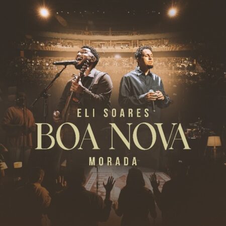 Recém-indicado ao Latin GRAMMY®, Eli Soares lança a canção inédita “Boa Nova” com a participação do grupo Morada