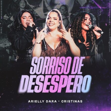 Arielly Dara estreia pela Universal Music Brasil com “Sorriso de Desespero”