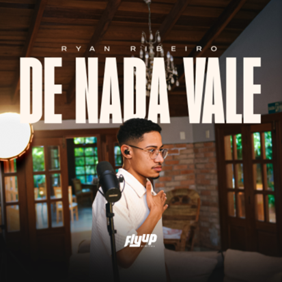 O jovem cantor Ryan Ribeiro lança seu novo single autoral, “De Nada Vale”