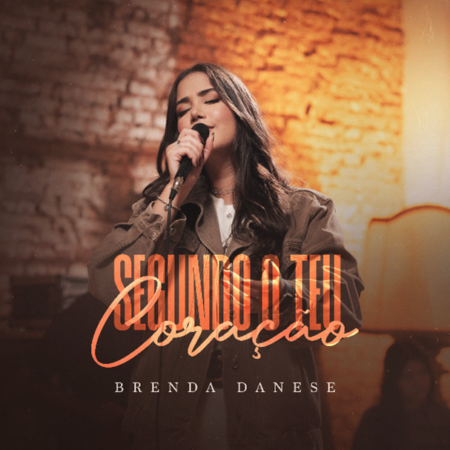 Brenda Danese apresenta “Segundo o Teu Coração”, seu novo single e vídeo