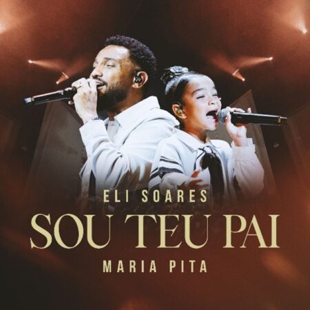 Indicado ao Latin GRAMMY®, Eli Soares lança o single e vídeo de “Sou Teu Pai” com a colaboração da jovem cantora Maria Pita