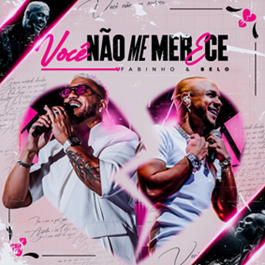 Fabinho e Belo se unem em “Você Não Me Merece”, pagodinho marcante que promete conquistar o público