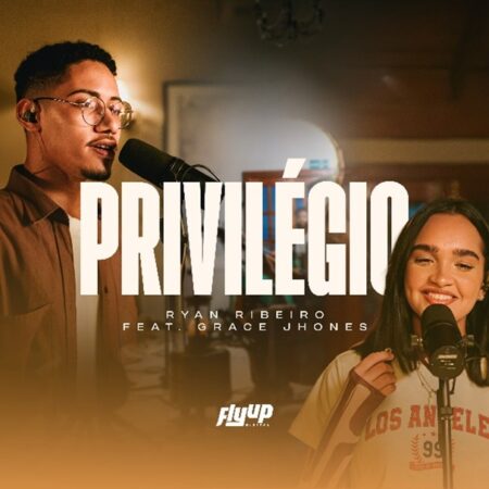 Ryan Ribeiro e Grace Jhones apresentam o single colaborativo “Privilégio”