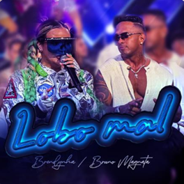 Brendynha une piseiro e pagodão em seu novo single, “Lobo Mal”, em parceria com Bruno Magnata