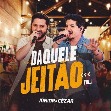 Júnior & Cézar iniciam novo ciclo com o EP “DAQUELE JEITÃO”