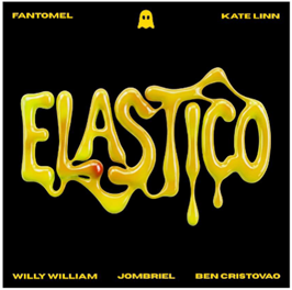 Fantomel, Kate Linn, Willy William, Ben Cristovao e Jombriel unem forças no hit global “Elastico”