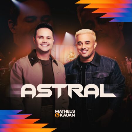 Matheus & Kauan lançam o EP “Astral” com faixa inédita  e participação de Lauana Prado