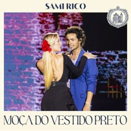Sami Rico lança “Moça do Vestido Preto”, novo capítulo do projeto “Milionário”, em homenagem ao pai