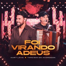 Kart Love se une a Tarcísio do Acordeon no single inédito “Foi Virando Adeus”