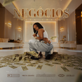 A trapper Preta Chavee apresenta seu novo single “Negócios”, juntamente com videoclipe