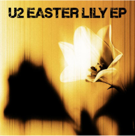 U2 LANÇA NOVO EP COM SEIS FAIXAS “U2 – EASTER LILY”