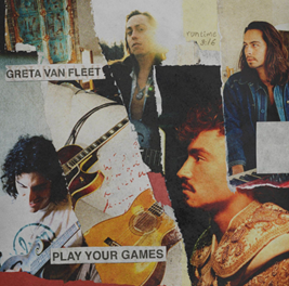 O novo single do Greta Van Fleet, “Play Your Games”, marca uma nova era da banda
