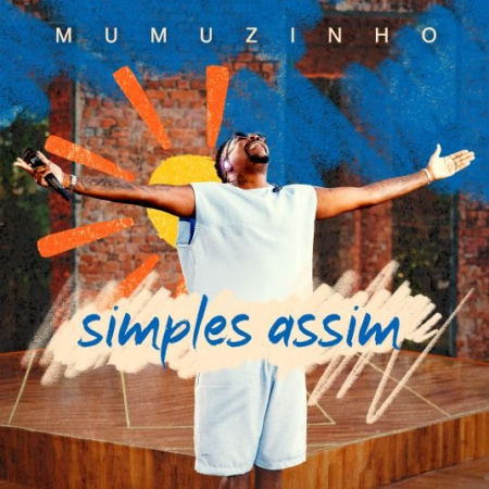DE SURPRESA: Mumuzinho lança a primeira parte do audiovisual “Simples Assim”
