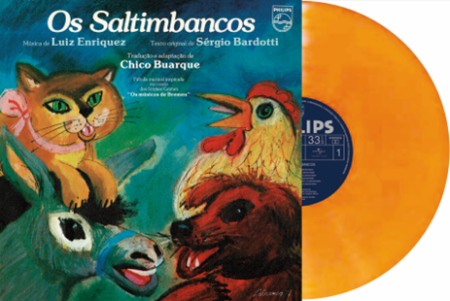 A trilha sonora do musical teatral “Os Saltimbancos”,  com músicas de Chico Buarque, Luis Enriquez Bacalov e Sergio Bardotti, é relançada em vinil
