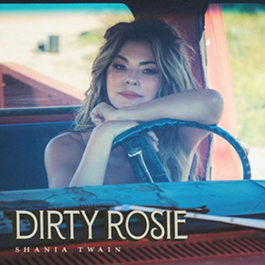 Com o single “Dirty Rosie”, Shania Twain apresenta seu novo álbum, “Little Miss Twain”