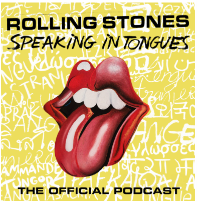 The Rolling Stones lançam o novo podcast oficial “Speaking In Tongues”