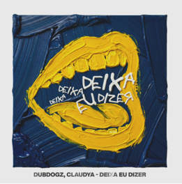 Dubdogz se une à lendária Claudya e leva o clássico “Deixa Eu Dizer” às pistas