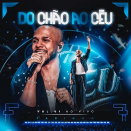 FABINHO LANÇA O PRIMEIRO VOLUME DO DVD “DO CHÃO AO CÉU”