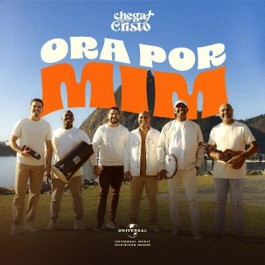 O grupo Chega Mais Pra Cristo apresenta o single e clipe de “Ora Por Mim”