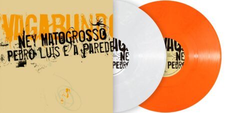 O aclamado álbum “Vagabundo”, de Ney Matogrosso & Pedro Luís e a Parede, é lançado pela primeira vez em vinil pela Universal Music Brasil