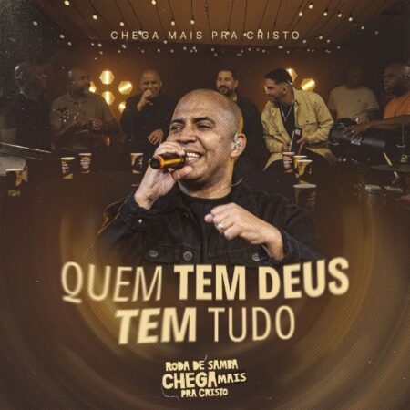 O grupo Chega Mais Pra Cristo apresenta o single e clipe de “Quem Tem Deus, Tem Tudo”