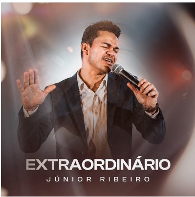 Júnior Ribeiro apresenta o single e clipe de “Extraordinário”